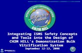 Integrating ISMS Safety Concepts and Tools into the Design of CH2M HILL’s Demonstration Bulk Vitrification System September 12-13, 2006.