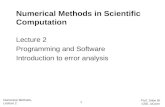 Numerical Methods in Scientific Computation Lecture 2 Programming and Software Introduction to error analysis Numerical Methods, Lecture 2 1 Prof. Jinbo.