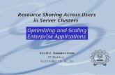 Resource Sharing Across Users in Server Clusters Krithi Ramamritham IIT Bombay krithi@iitb.ac.in Optimizing and Scaling Enterprise Applications.