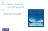 1 1.7 © 2016 Pearson Education, Inc. Linear Equations in Linear Algebra LINEAR INDEPENDENCE.
