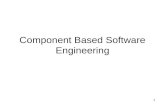 1 Component Based Software Engineering. 2 What is Software Component Have you Seen Software Component Have You used Software Component Have You Develop.
