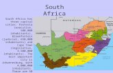 South Africa South Africa has three capital cities: Pretoria (executive, 500,000 inhabitants), Bloemfontein (judicial, 650,000 inhabitants) and Cape Town.