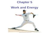 Chapter 5 Work and Energy. 6-1 Work Done by a Constant Force The work done by a constant force is defined as the distance moved multiplied by the component.