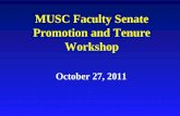 October 27, 2011 MUSC Faculty Senate Promotion and Tenure Workshop.