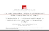 Are Some Banks More Lenient in Implementation of Placement Classification Rules?* An Application of Dichotomous Rasch Model to Classification of Credit.