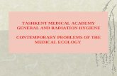 TASHKENT MEDICAL ACADEMY GENERAL AND RADIATION HYGIENE CONTEMPORARY PROBLEMS OF THE MEDICAL ECOLOGY.