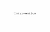 Intervention. Interventions Conservative observation Dissolution agents Relief of Obstruction Extracorporeal Shockwave Lithotripsy (ESWL) Ureteroscopic.
