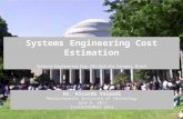 Systems Engineering Cost Estimation Systems Engineering Day, São José dos Campos, Brazil Dr. Ricardo Valerdi Massachusetts Institute of Technology June.