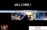 WELCOME!. Department of Physics and Astronomy and Center for Gravitational Wave Astronomy University of Texas at Brownsville and Texas Southmost College.