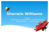 Sherwin Williams Group 4 Jimmy Liao Kim McCullars Christina Nguyen Michelle Tamez Amanda Trapp.