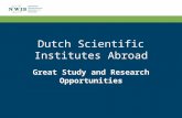 Dutch Scientific Institutes Abroad Great Study and Research Opportunities.