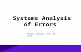 Systems Analysis of Errors Debora Simmons, PhD, RN, CCNS.