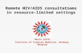 Remote HIV/AIDS consultations in resource-limited settings Maria Zolfo Institute of Tropical Medicine, Antwerp, Belgium.