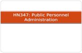 HN347: Public Personnel Administration. Introductions NAME PERSONAL INTERESTS HUMAN SERVICES EXPERIENCE HUMAN SERVICES FOCUS DREAM JOB.