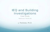1 IEQ and Building Investigations Case Study Rowhouse, Trenton NJ J. Ponessa, Ph.D.