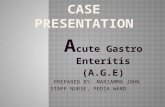 A cute Gastro Enteritis (A.G.E) PREPARED BY: MARIAMMA JOHN STAFF NURSE, PEDIA WARD.