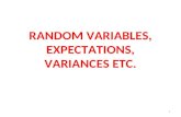 RANDOM VARIABLES, EXPECTATIONS, VARIANCES ETC. 1.