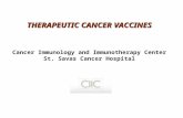 THERAPEUTIC CANCER VACCINES Cancer Immunology and Immunotherapy Center St. Savas Cancer Hospital.