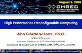 High Performance Reconfigurable Computing Ann Gordon-Ross, Ph.D. NSF CHREC Center Assistant Professor of ECE, University of Florida (on behalf of faculty/staff.