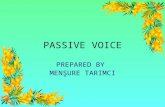 PASSIVE VOICE PREPARED BY MENŞURE TARIMCI CONTENTS A Review of a film”,Selvi boylum al yazmalım” Passive forms Exercises on passives Sources Thanks.
