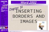 Copyright 2002, Paradigm Publishing Inc. CHAPTER 14 BACKNEXTEND 14-1 LINKS TO OBJECTIVES Border Concepts Creating a Border Adding Shading Horizontal Lines.