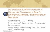 National Accountants Conference 2002 Do External Auditors Perform A Corporate Governance Role in Emerging Markets? Evidence from East Asia Professor T.J.
