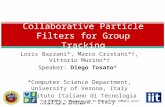 Loris Bazzani*, Marco Cristani*†, Vittorio Murino*† Speaker: Diego Tosato* *Computer Science Department, University of Verona, Italy †Istituto Italiano.