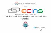National Conference ‘Turning Local Good Practice into National Best practice’ Hosted By Present #ecinsconf.