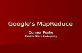 Google’s MapReduce Connor Poske Florida State University.