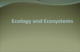 Objectives 1. Define ecology and ecosystems. 2. Explain natural selection and succession. 3. Define homeostasis. 4. Identify communities found in nature.