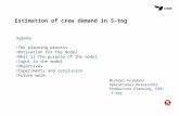 Estimation of crew demand in S-tog Agenda ƒ The planning process ƒ Motivation for the model ƒ What is the purpose of the model ƒ Input to the model ƒ Objectives.