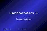 Sanguinetti, 2011Bio2 lecture 1 Bioinformatics 2 Introduction.