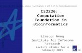 Copyright © 2004, 2005 by Jinyan Li and Limsoon Wong For written notes on this lecture, please read Chapters 4 and 7 of The Practical Bioinformatician.