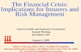 The Financial Crisis: Implications for Insurers and Risk Management Robert P. Hartwig, Ph.D., CPCU, President & Economist Insurance Information Institute.