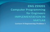 Lecture 8 Engineering Problem 1. Outline 2 Learning Objectives Experience in engineering problems solved with MATLAB Lecture Topics Inventory Problem.