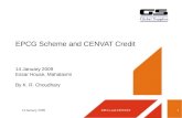 14 January 2009EPCG and CENVAT1 EPCG Scheme and CENVAT Credit 14 January 2009 Essar House, Mahalaxmi By K. R. Choudhary.