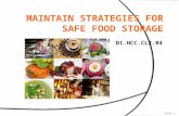 D1.HCC.CL2.04 Slide 1. Maintain strategies for safe food storage Assessment for this Unit may include:  Oral questions  Written questions  Work projects.