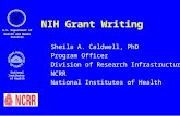 Sheila A. Caldwell, PhD Program Officer Division of Research Infrastructure NCRR National Institutes of Health U.S. Department of Health and Human Services.