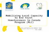 Eva’s Initiatives for Homeless Youth Charitable Registration Number: 13223 9013 RR0001 Mobilizing Local Capacity to End Youth Homelessness In Canada Program.