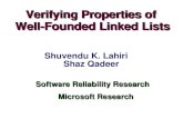 Verifying Properties of Well-Founded Linked Lists Verifying Properties of Well-Founded Linked Lists Shuvendu K. Lahiri Shaz Qadeer Software Reliability.
