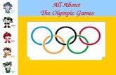 All About The Olympic Games. Where will the Olympic Games be held in 2008? Beijing, China However, the equestrian events will be held here in Hong Kong.