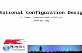 Rational Configuration Design John Murphy To Prevent Irrational Problem Solving.