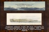 Bound for South Australia 1836 Kangaroo Island Week 43 "Kingscote" Kangaroo Island. The first settlement in South Australia made by the S.A. Company. 1840.