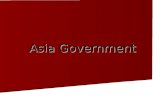 Asia Government. Distribution of Power Unitary a form of government in which power is held by one central authority.