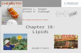 Chapter 18: Lipids Spencer L. Seager Michael R. Slabaugh  Jennifer P. Harris.