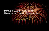 Potential Cabinet Members and Advisors Who are They?