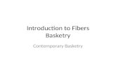 Introduction to Fibers Basketry Contemporary Basketry.