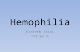 Hemophilia Hadeeth Zaidi Period 6. What it does/Causes -The disease (only present in males) lowers the level of blood plasma clotting factors which are.