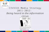 Www.civicus.org CIVICUS Media Strategy 2011-2012: Being heard in the information circus.