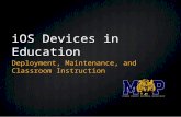 IOS Devices in Education Deployment, Maintenance, and Classroom Instruction.